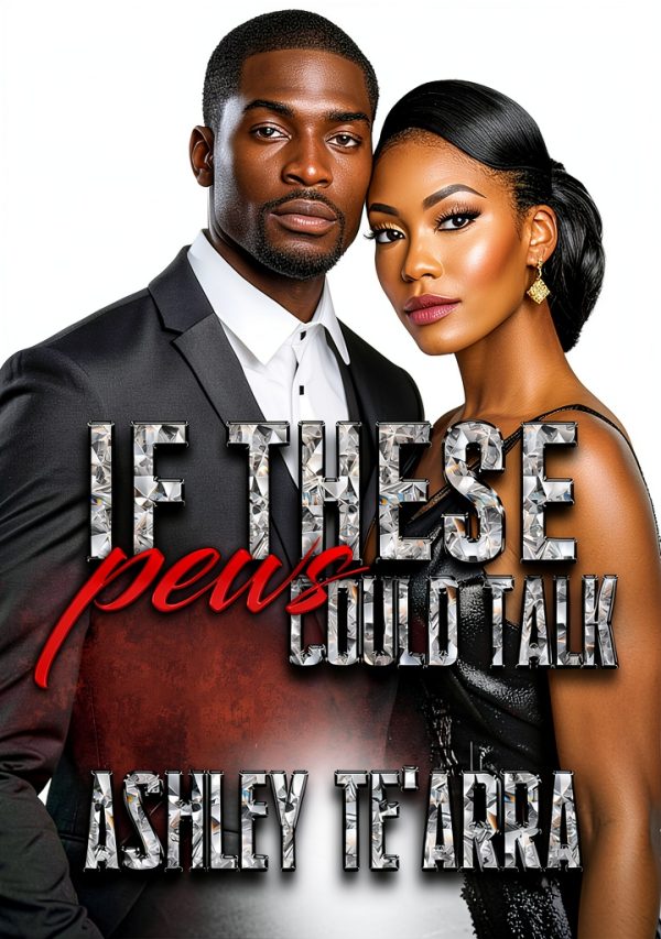 If These Pews Could Talk Book 1 – Ashley Te'Arra Romance Kindle-0